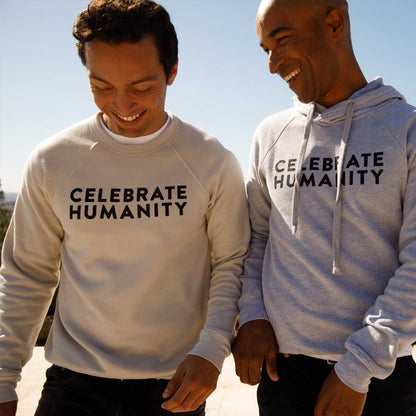CELEBRATE HUMANITY SWEATSHIRT | HOODIE - Casual Fit Clothes