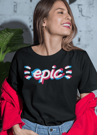 Epic Women T-shirt - Casual Fit Clothes